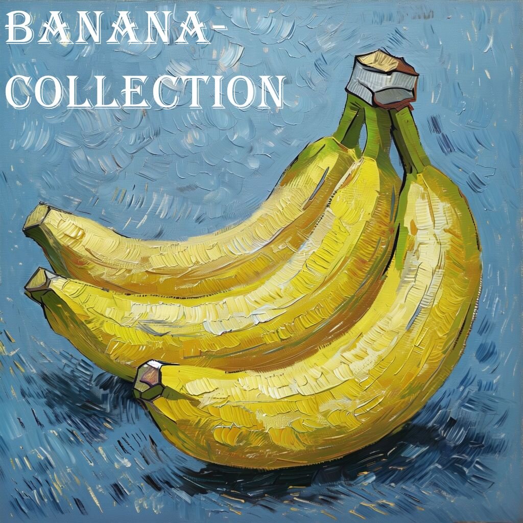 Banana-Collection